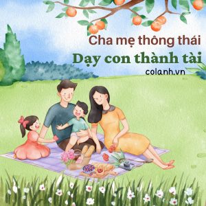Hành trình cha mẹ thông thái dạy con thành tài