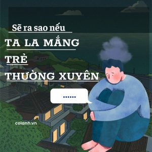 La Mắng Con Cái Thường Xuyên Ảnh Hưởng Thế Nào Đến Tâm Lý Trẻ?