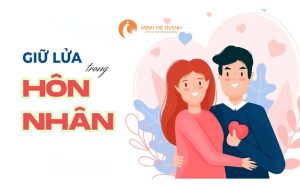 giu-lua-trong-hon-nhan-1
