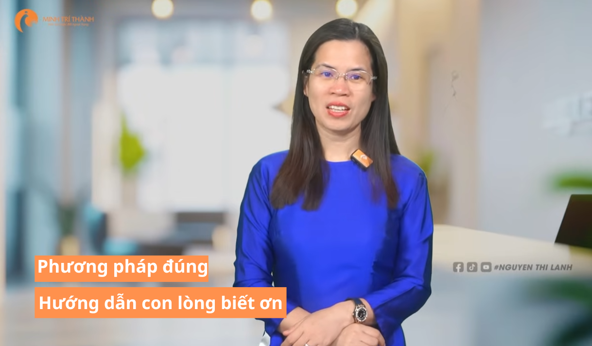 Hướng dẫn con lòng biết ơn Cô Lanh
