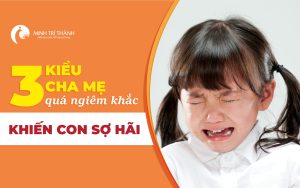 3-kieu-cha-me-qua-nghiem-khac-khien-con-so-hai